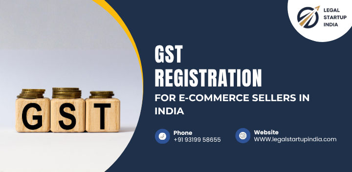 GST Registration for E-commerce Sellers in India